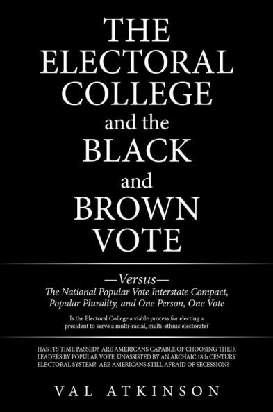 The Electoral College  and the Black and Brown Vote