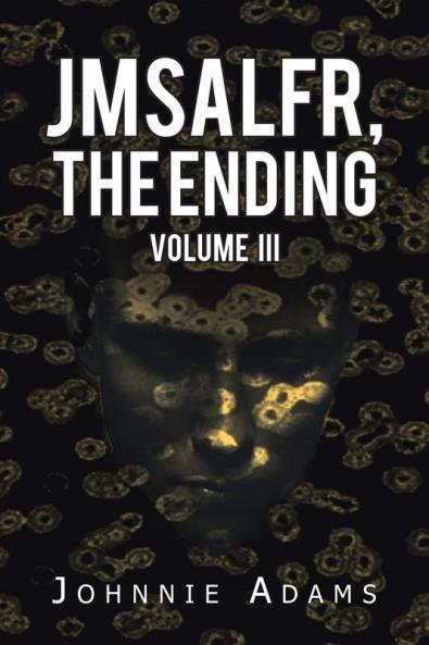 Jmsalfr the Ending Volume Iii