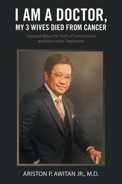 I Am a Doctor My 3 Wives Died from Cancer