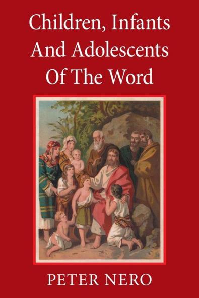 Children Lnfants and Adolescents of the Word