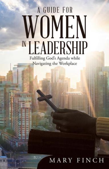 A Guide for Women in Leadership
