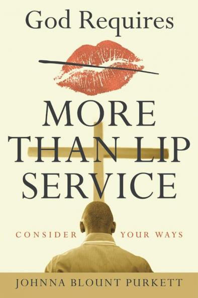 God Requires More Than Lip Service