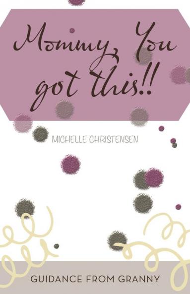 Mommy You Got This!!