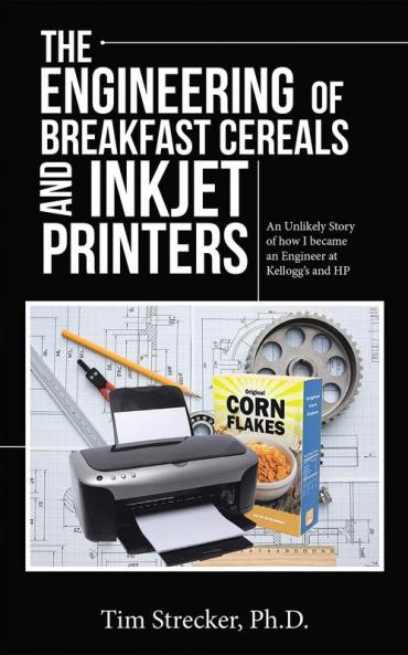 The Engineering of Breakfast Cereals and Inkjet Printers