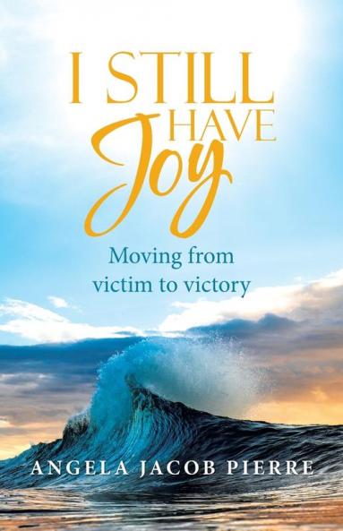 I Still Have Joy