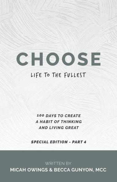 Choose Life to the Fullest