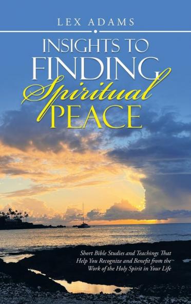 Insights to Finding Spiritual Peace