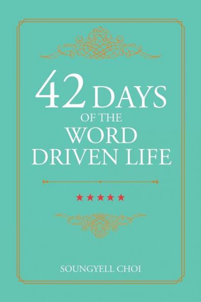 42 Days of the Word Driven Life