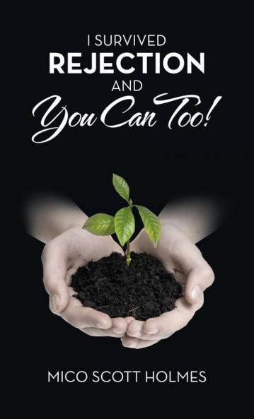 I Survived Rejection and You Can Too!