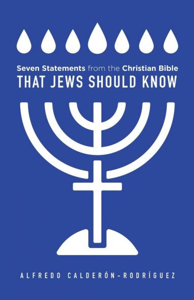 Seven Statements from the Christian Bible that Jews Should Know