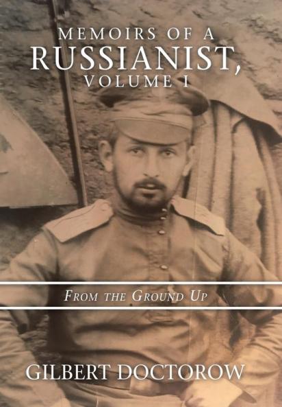 Memoirs of a Russianist Volume I