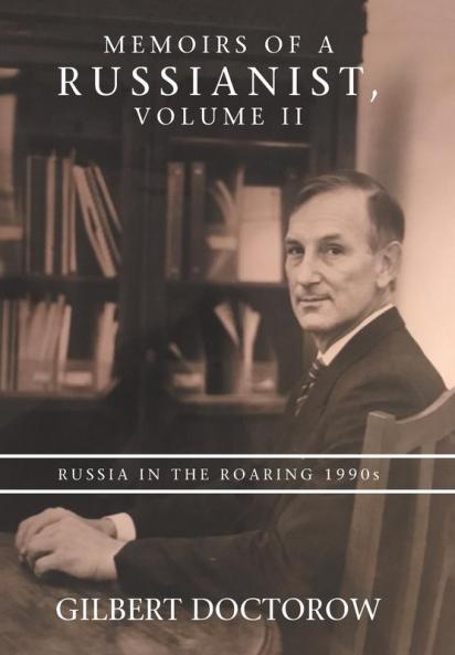 Memoirs of a Russianist Volume II