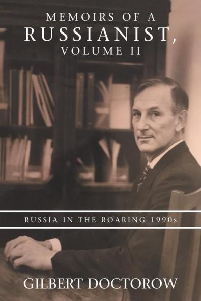 Memoirs of a Russianist Volume Ii