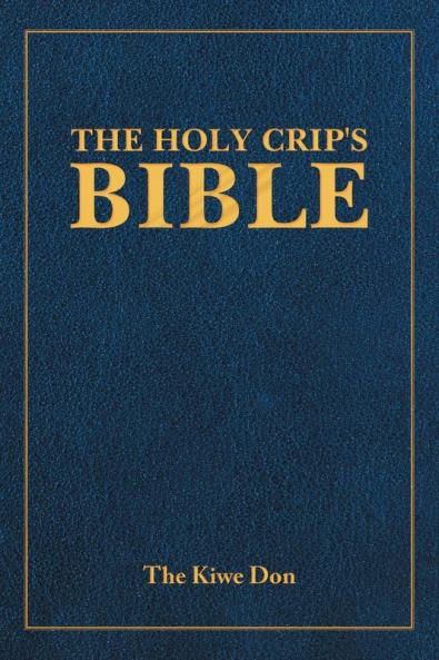 The Holy Crip's  Bible