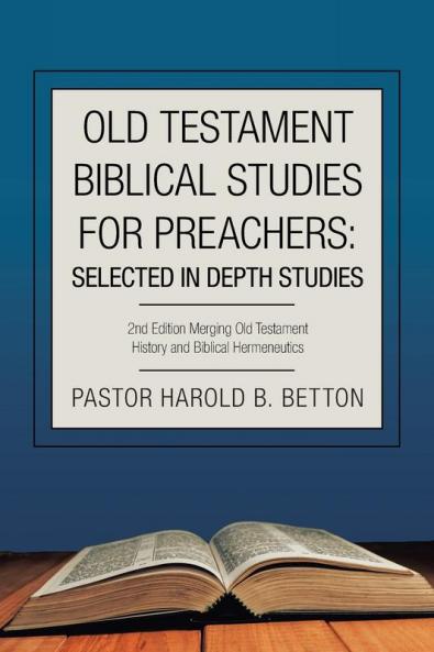 Old Testament Biblical Studies for Preachers