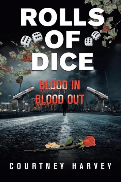Rolls of Dice (Blood In Blood Out)