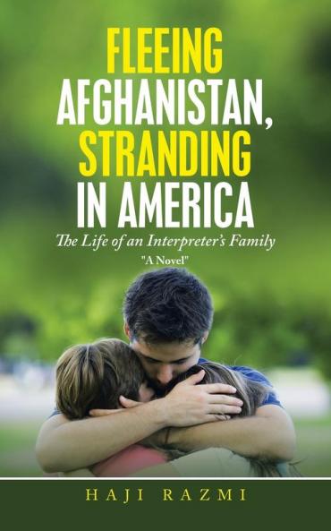 Fleeing Afghanistan Stranding in America