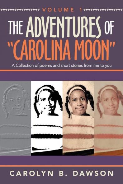 The Adventures of  Carolina Moon