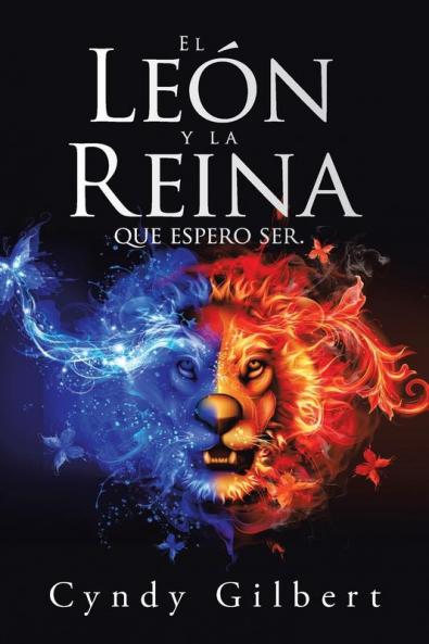 El Le��n Y La Reina Que Espero Ser.