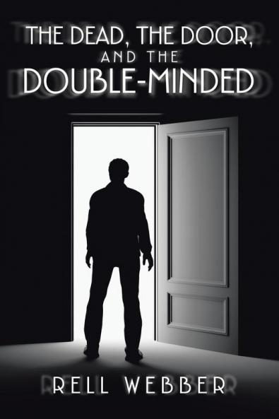 The Dead the Door and the Double-Minded