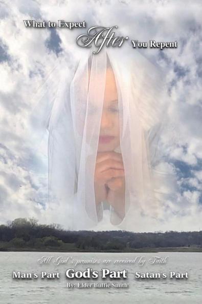 What to Expect                          After                                                       You Repent with a Sincere Heart