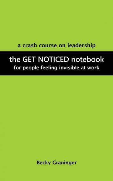 The Get Noticed Notebook