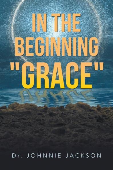 In the Beginning Grace