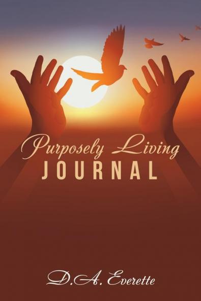 Purposely Living Journal