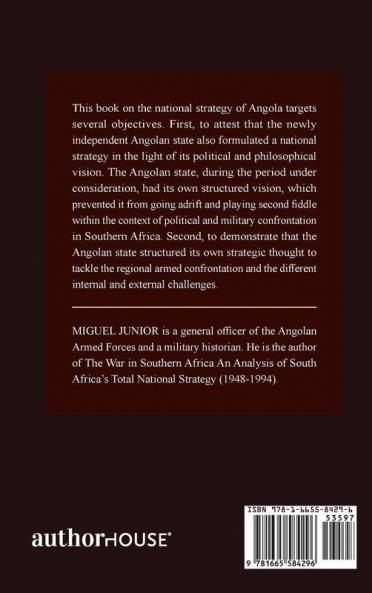 The War in Southern Africa: An Analysis of Angolan National Strategy 1975-1991