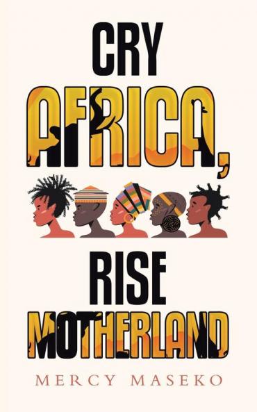 Cry Africa Rise Motherland