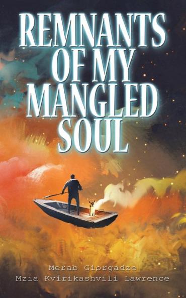 Remnants of My Mangled Soul