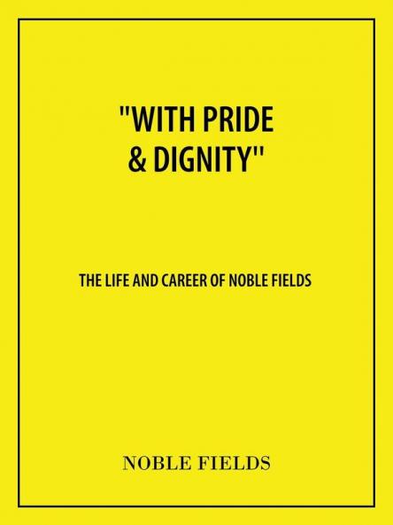 With Pride & Dignity''