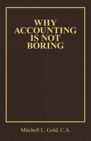Why Accounting is not Boring