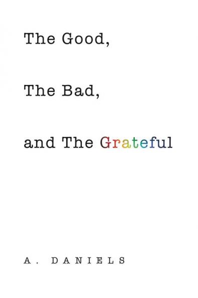 The Good the Bad and the Grateful