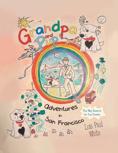 Grandpa and Pup Adventures in San Francisco