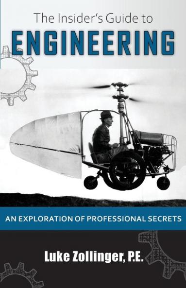 The Insider's Guide to Engineering