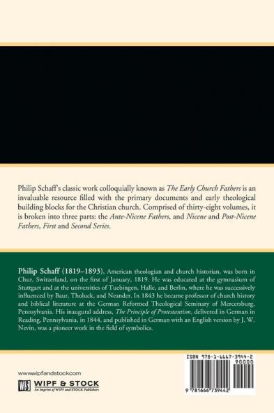A Select Library of the Nicene and Post-Nicene Fathers of the Christian Church First Series Volume 2: Augustin: City of God Christian Doctrine