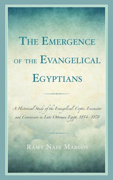 Emergence of the Evangelical Egyptians