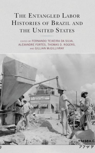 Entangled Labor Histories of Brazil and the United States