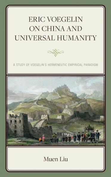 Eric Voegelin on China and Universal Humanity