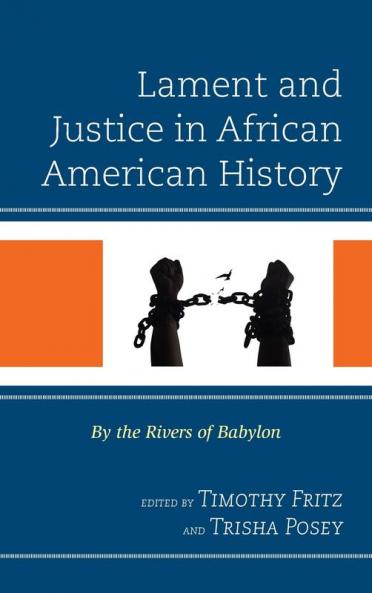 Lament and Justice in African American History