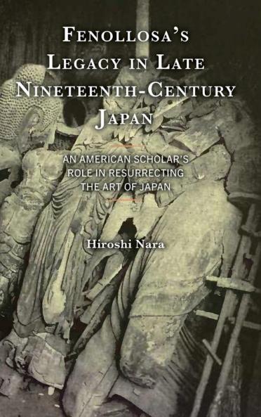 Fenollosa's Legacy in Late Nineteenth-Century Japan