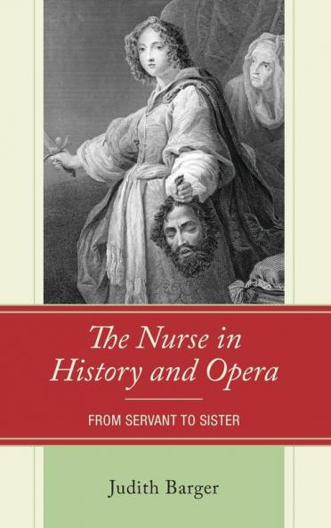 Nurse in History and Opera