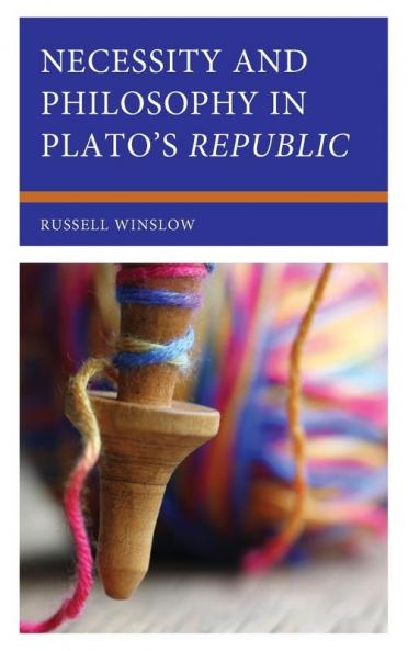 Necessity and Philosophy in Plato's Republic