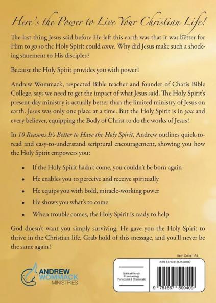 10 Reasons It's Better to Have the Holy Spirit