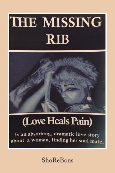 The Missing Rib Love Heals Pain
