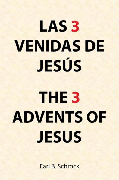 Las 3    Venidas De  Jes��s  the 3  Advents of  Jesus