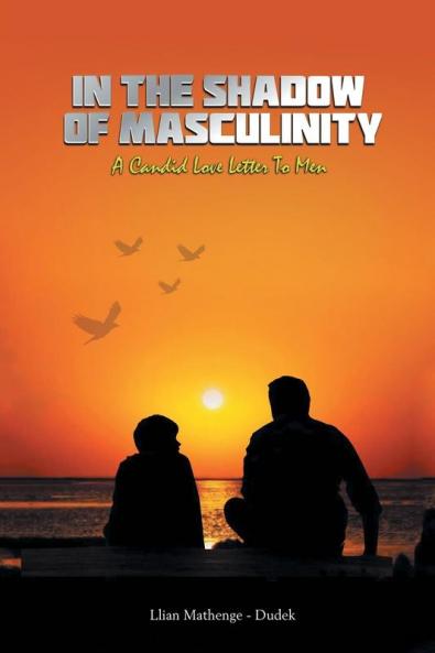 In the Shadow of Masculinity