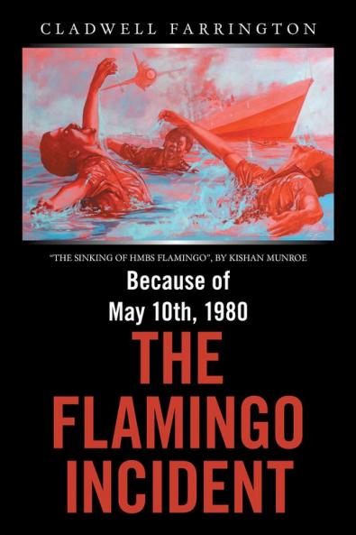 Because of May 10Th 1980; the Flamingo Incident