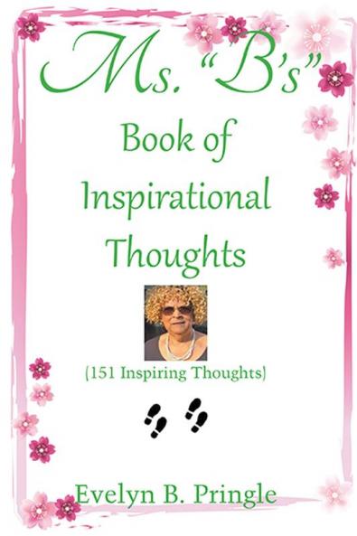Ms. B'S Book of Inspirational Thoughts